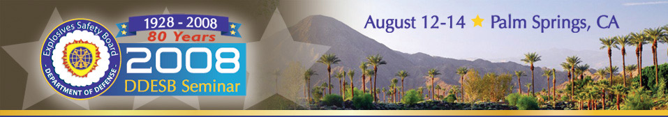 2008 DDESB Seminar, August 12-14, Hyatt Grand Champions Resort, Villas and Spa, Palm Springs, CA